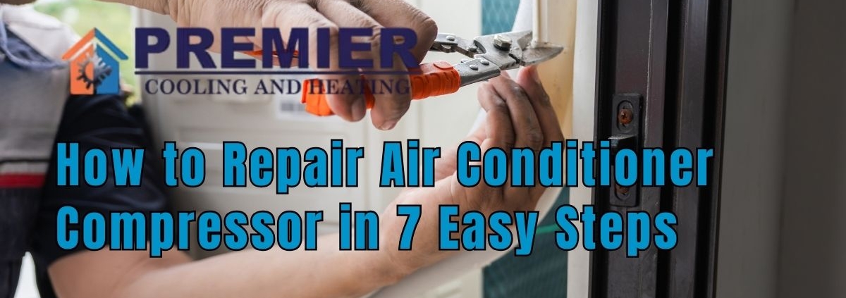 How to Repair Air Conditioner Compressor