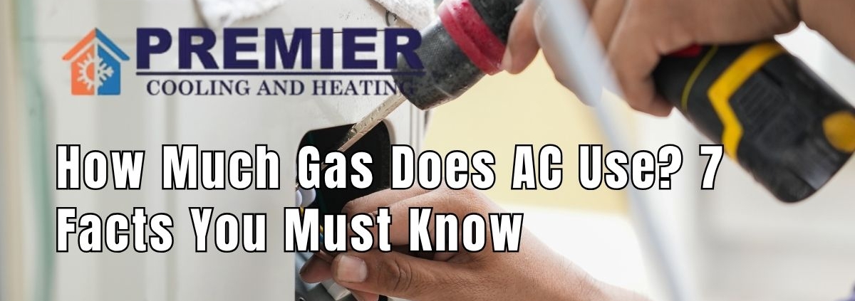How Much Gas Does AC Use 7 Facts You Must Know