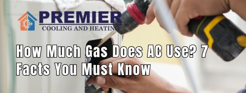 How Much Gas Does AC Use 7 Facts You Must Know
