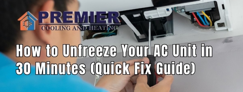 How to Unfreeze Your AC Unit in 30 Minutes