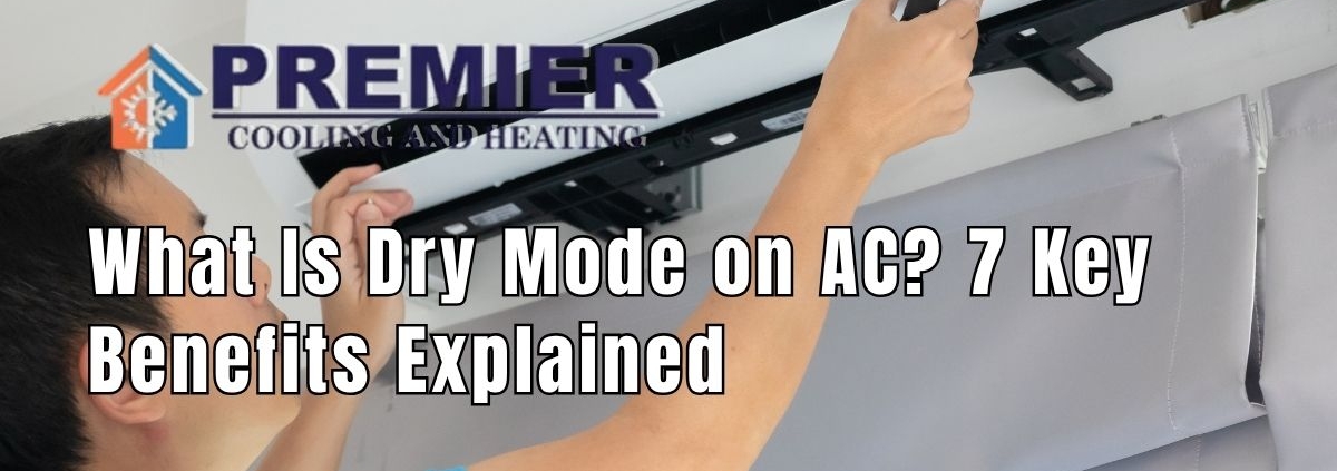 What Is Dry Mode on AC