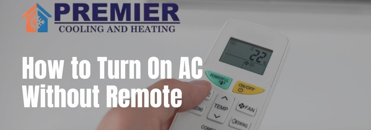 How to Turn On AC Without Remote