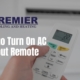 How to Turn On AC Without Remote