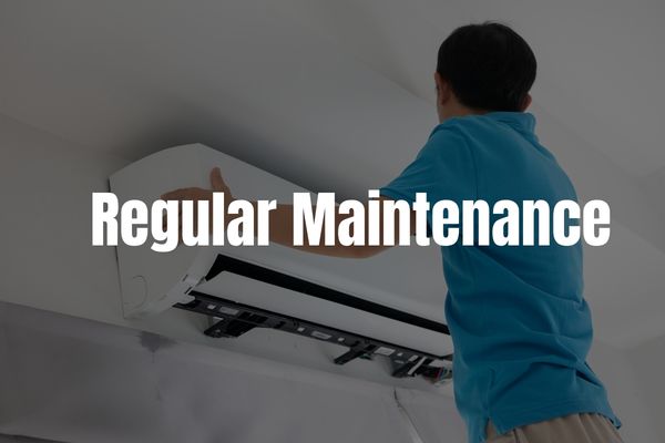 Regular Maintenance