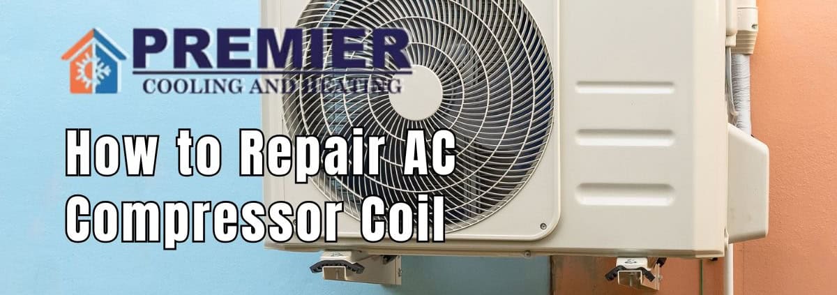 How to Repair AC Compressor Coil in 7 Easy Steps
