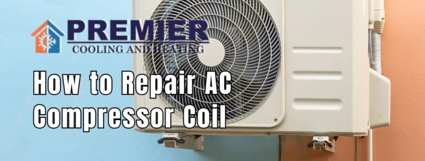 How to Repair AC Compressor Coil in 7 Easy Steps