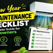 New Year AC Maintenance Checklist A Complete Guide for Homeowners